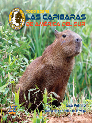 cover image of Todo sobre las capibaras de América del Sur